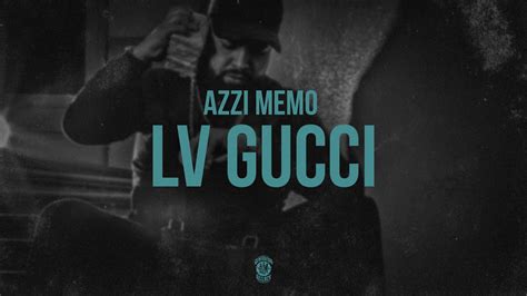 Lyrics & Translations of Lv Gucci by Azzi Memo 